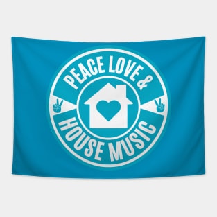 PEACE LOVE AND HOUSE MUSIC  (Teal) Tapestry