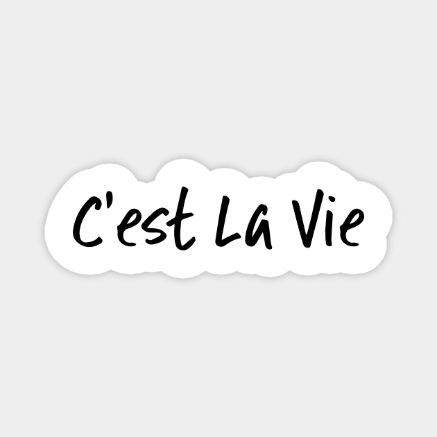 C'est La Vie Magnet by Tobe_Fonseca