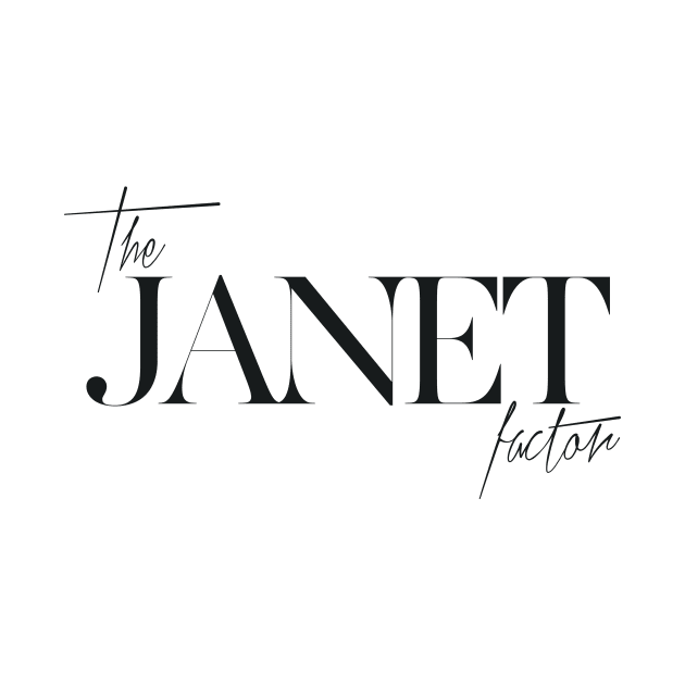 The Janet Factor by TheXFactor