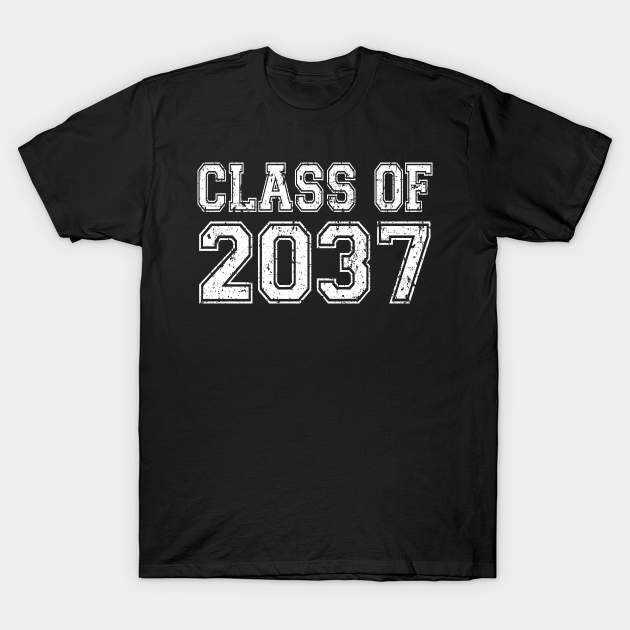 Class Of 2037 Graduation Vintage - Class Of 2037 - T-Shirt | TeePublic