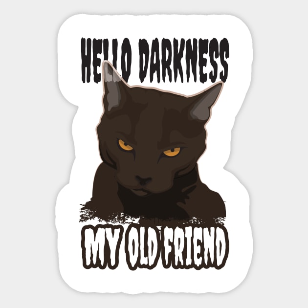 Cat Hello Darkness My Old Friend Black Cat Love T-Shirt Cat Hello Darkness My Old Friend Black Cat Love T-Shirt