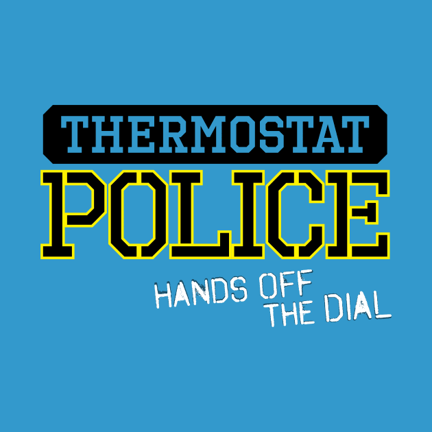 Thermostat Police by Third Unit