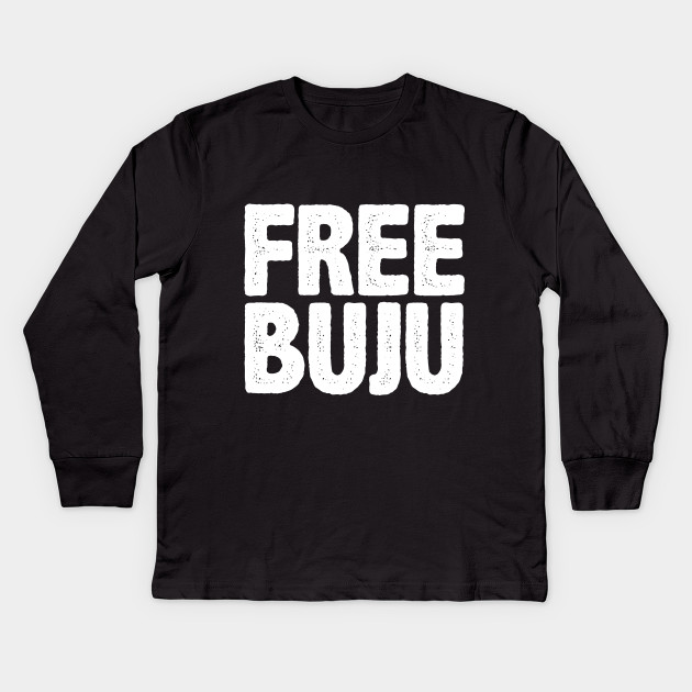 free buju t shirt