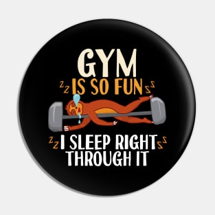 Gym Is So Fun Sloth Pin