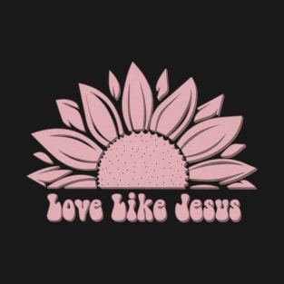 Love Like Jesus T-Shirt