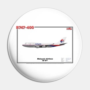 Boeing B747-400 - Malaysia Airlines (Art Print) Pin