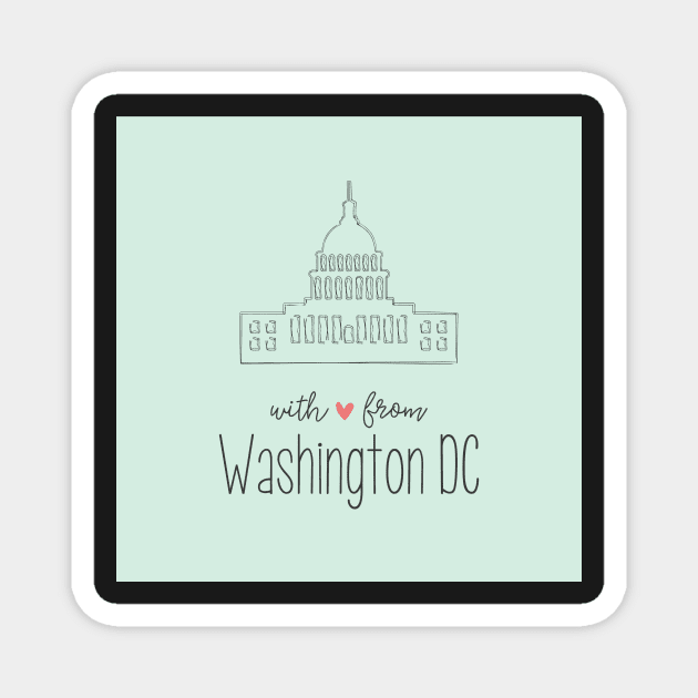 With Love from Washington DC Magnet by greenoriginals