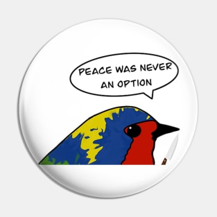 No option of peace Pin