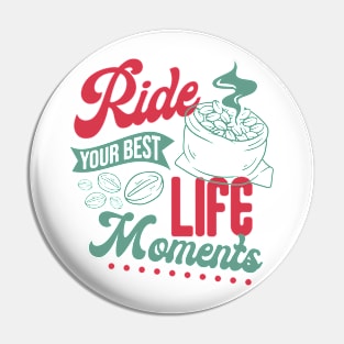 Ride Your Best Life Moments Pin