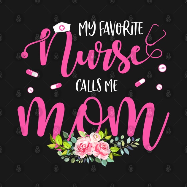 My Favorite Nurse Calls Me Mom by neonatalnurse