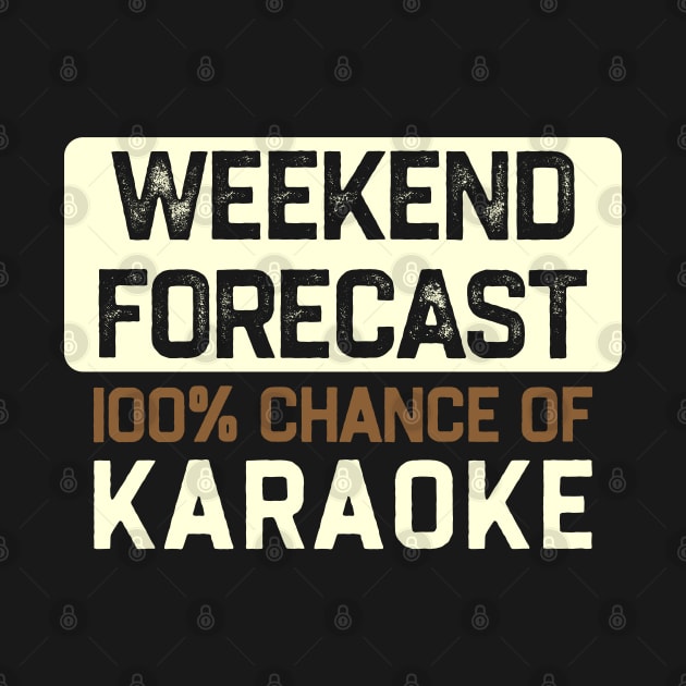 Karaoke - Weekend Forecast Hundred Procent Chance of Karaoke by kaden.nysti