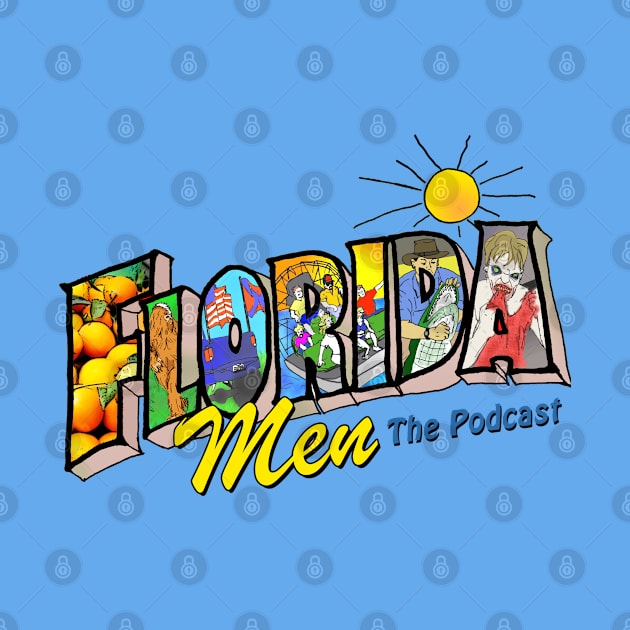 Florida Men Podcast Logo by Florida Man News Podcast and Florida Men Podcast