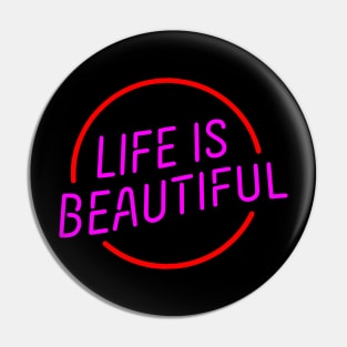 life is beautiful Pin