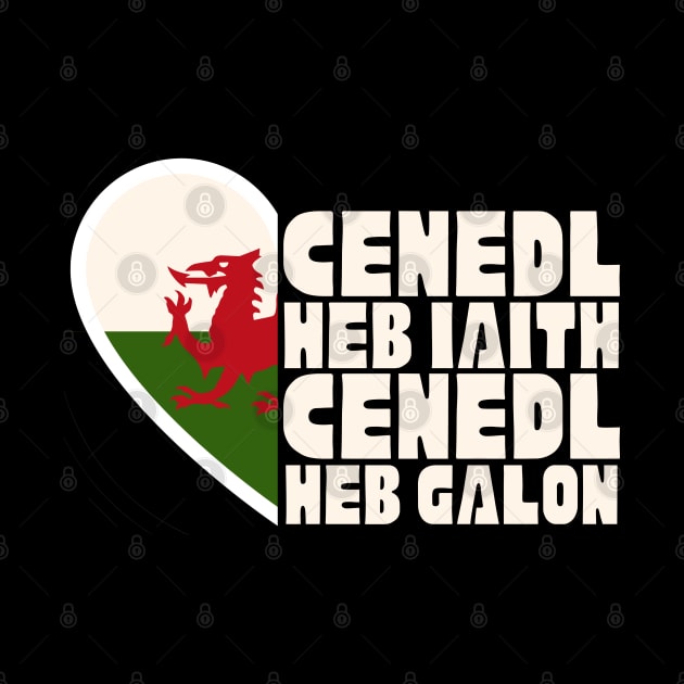 Cenedl Heb Iaith Cenedl Heb Galon by Teessential