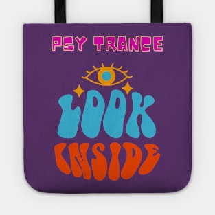 Psy Trance.Look Inside Tote