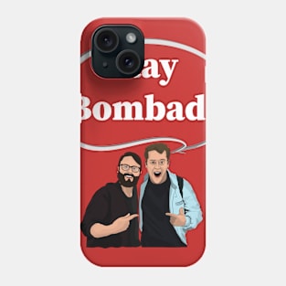 The Bombad Boys Phone Case