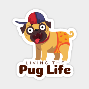 Living The Pug Life Gift Magnet