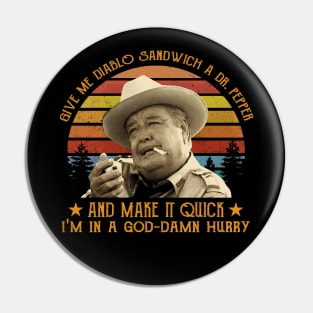 Give Me Diablo Sandwich A Dr Pepper Smokey And The Bandit Pin