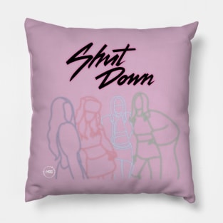 SHUT DOWN Black pink Pillow