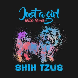 Just A Girl Who Loves Shiz Tzuss Funny Gift T-Shirt