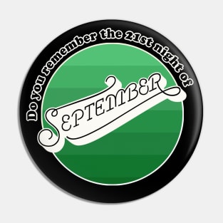 Do you remember - the 21st night of September? Pin