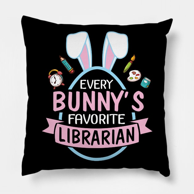 Every Bunny's Favorite Librarian Happy Easter Day To Me You Pillow by bakhanh123