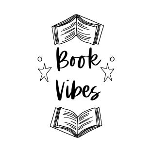 Book Vibes - Bookish Bookworm Book Nerd Love Reading T-Shirt