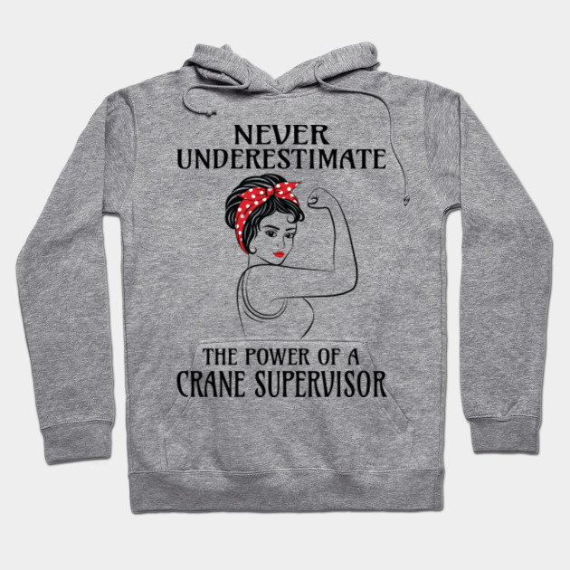 Never Underestimate The Power of Crane Hoodie Black