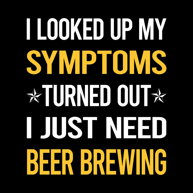 My Symptoms Beer Brewing by symptomovertake