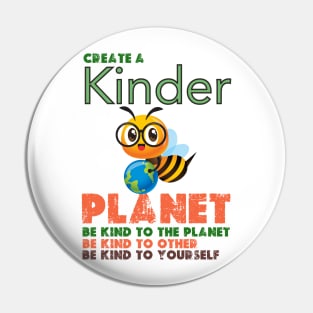 Create A Kinder Planet - earth day gift 2024 april 22 Pin