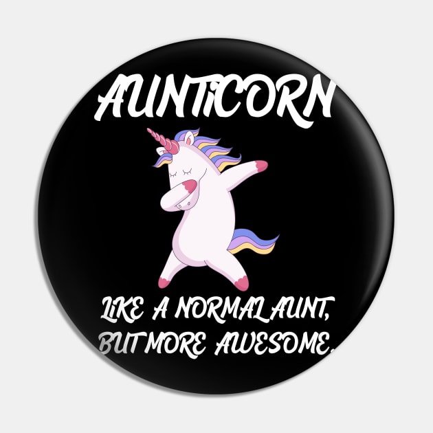 Aunticorn like a normal Aunt Pin by Work Memes