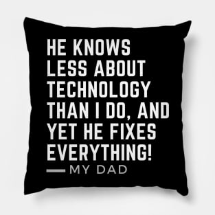 Funny Shirt for Men, Funny Dad Shirt, He Fixes Everything, Fathers Day, Minimalist, Dad Birthday Pillow