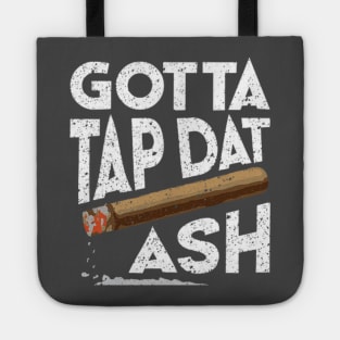 Tap Dat Ash Tote