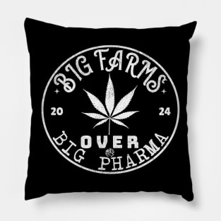 Big Farms Over Big Pharma Funny Pot Leaf Natural Healing Design Pillow