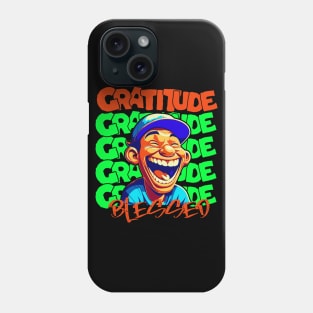 Gratitude blessed Phone Case