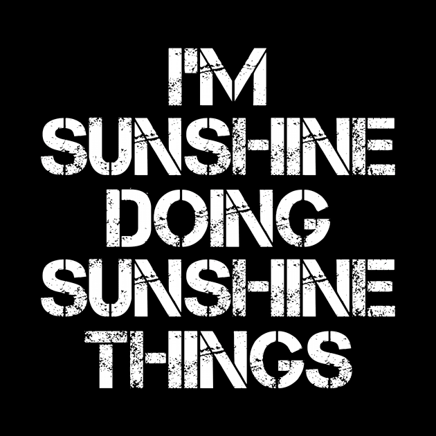 Sunshine Name T Shirt - Sunshine Doing Sunshine Things by Skyrick1