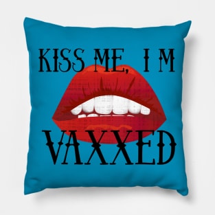 Kiss Me I'm Vaxxed Pillow