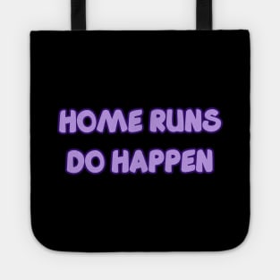 HOME RUNS DO HAPPEN Tote