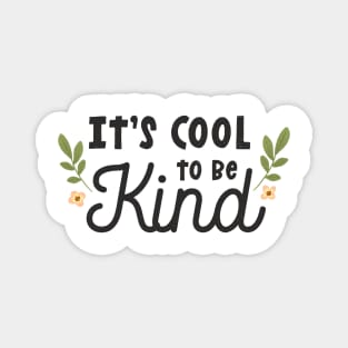 it's cool to be kind Magnet