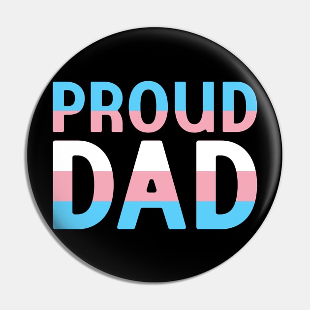 Proud Dad of a Transgender Pin by jpmariano