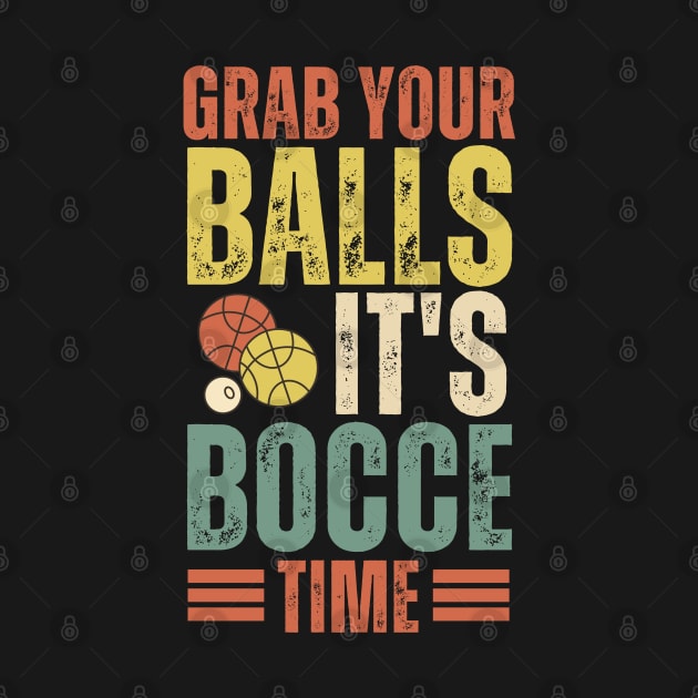 vintage bocce ball time dad by LionKingShirts