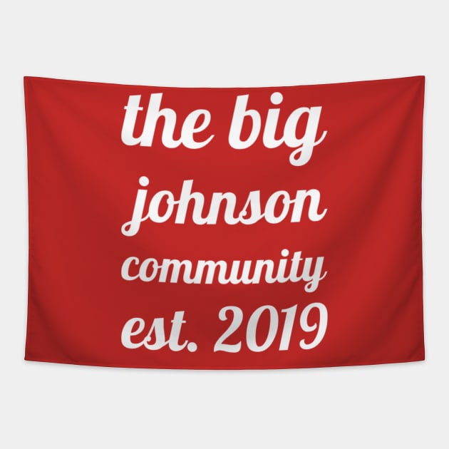 The Big Johnson Community Design 3 Tapestry by greygoodz