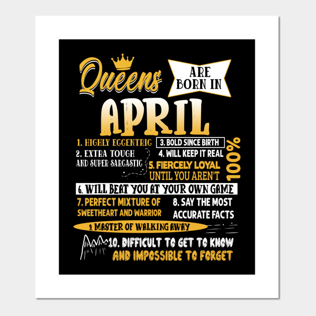 Queen Born In April 10 Facts Birthday Proud April Girl Funny April Queen Birthday Gift Cartel E Impresion Artistica Teepublic Mx It's time to celebrate all april birthdays! teepublic