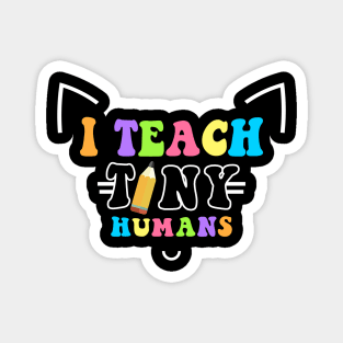 I teach Tiny Humans Magnet