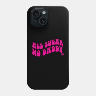 SUGAR DADDY Phone Case