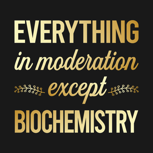 Funny Moderation Biochemistry Biochemist by lainetexterbxe49