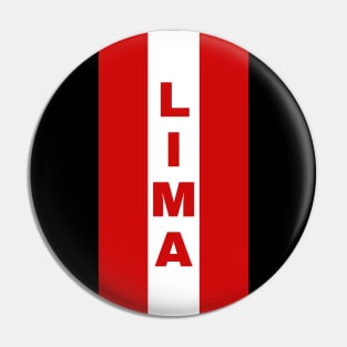 Lima City in Peruvian Flag Colors Vertical Pin