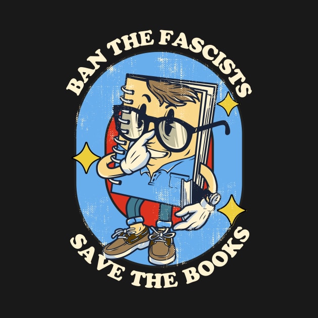 Ban The Fascists Save The Book - vintage illustration by SUMAMARU