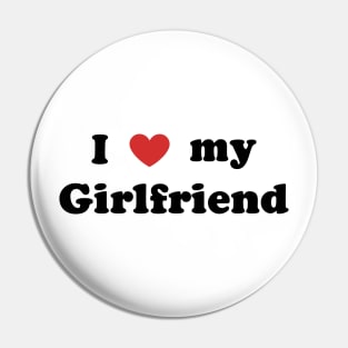 ' I love my girlfriend' Shirt Pin