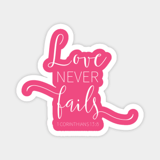 Love Never Fails Magnet